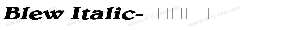Blew Italic字体转换